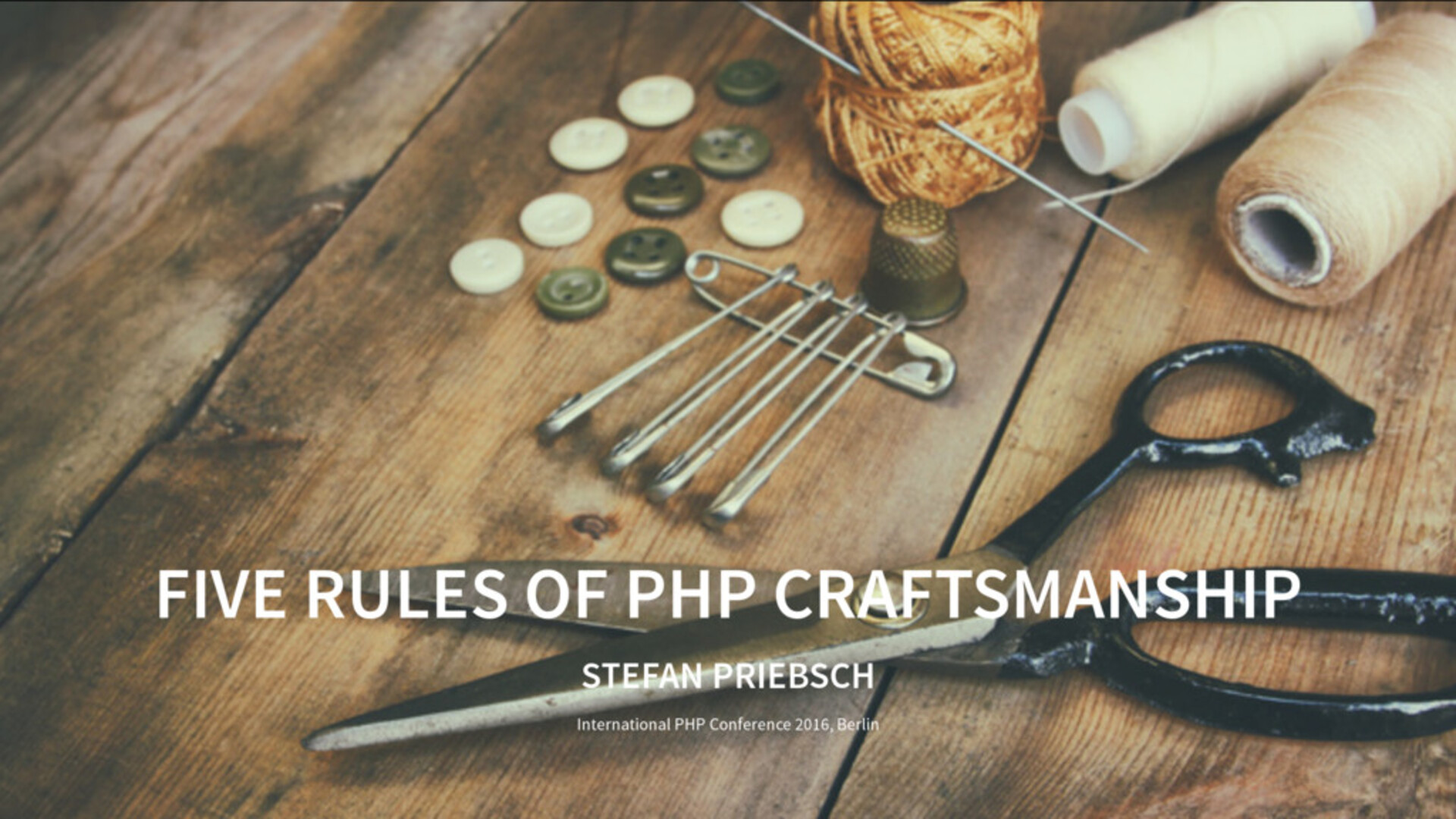 The Five Rules of PHP Craftsmanship